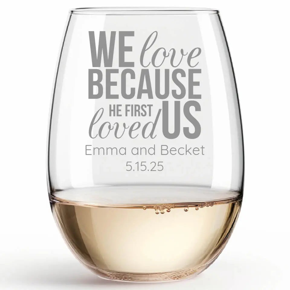 We Love - Etched Stemless Wine Glass Personalized Laser Engraved Wedding Favor