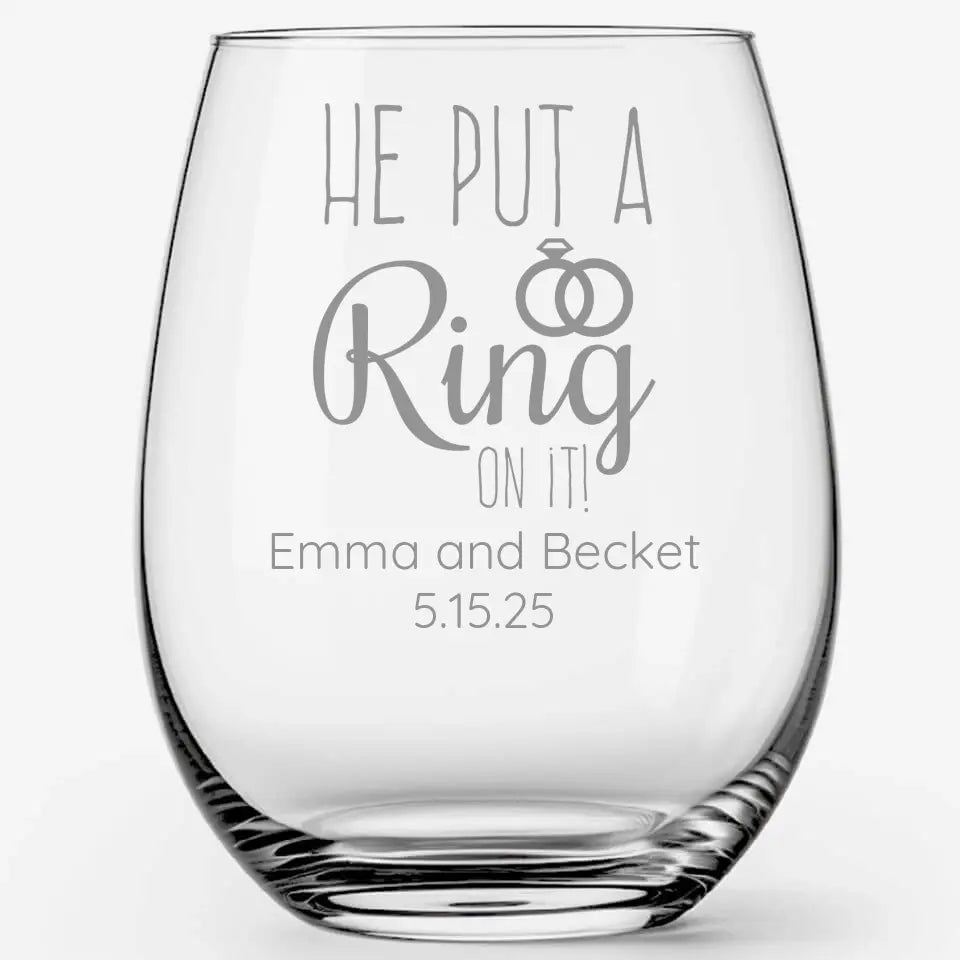 Ring on it | Personalized Stemless Wine Glass | Custom Engraved Favor