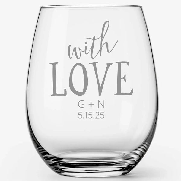 With Love | Personalized Stemless Wine Glass | Custom Engraved Favor