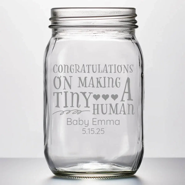 Tiny Human | Personalized 16 oz Mason Jar | Custom Engraved Favor