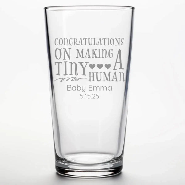 Tiny Human | Personalized 16 oz Pint Glass | Custom Engraved Favor